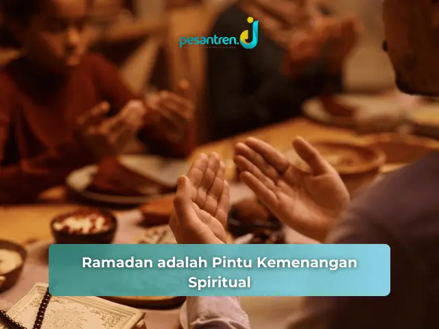 Ramadan adalah Pintu Kemenangan Spiritual