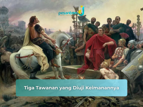 Tiga Tawanan yang Diuji Keimanannya