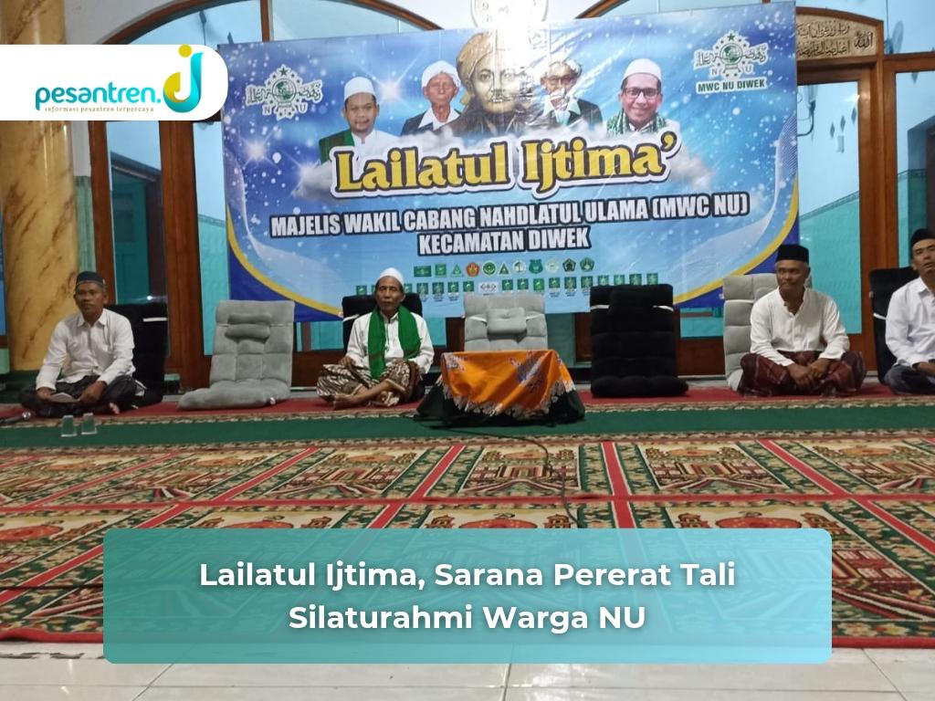 Lailatul Ijtima, Sarana Pererat Tali Silaturahmi Warga NU